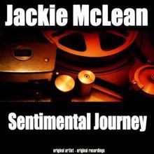 Jackie McLean: Sentimental Journey