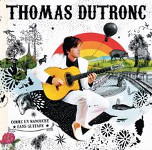 Thomas Dutronc, Marie Modiano: Solitaires