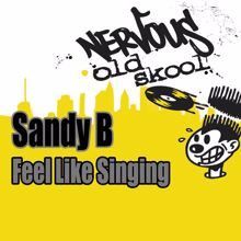 Sandy B: Feel Like Singing