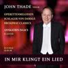 John Thade: In mir klingt ein Lied (Operettenmelodien, Schlager von damals, Broadway Classics)