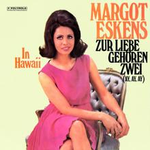 Margot Eskens: Zur Liebe gehören zwei (Ay, Ay, Ay)