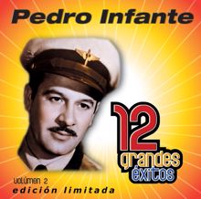 Pedro Infante: Tú, solo tú (con Banda El Recodo)
