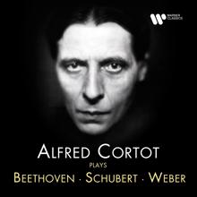 Alfred Cortot: Alfred Cortot Plays Beethoven, Schubert & Weber