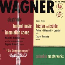 Eugene Ormandy: Götterdämmerung, WWV 86D: Siegfried's Death and Funeral Music (2021 Remastered Version)
