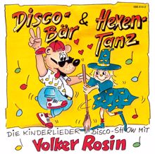 Volker Rosin: Discobär & Hexentanz