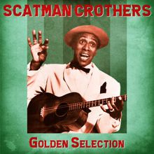 Scatman Crothers: I Got Rhythm (Remastered)