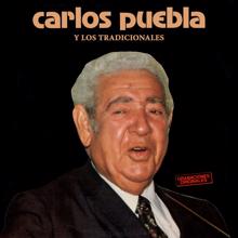 Carlos Puebla Y Los Tradicionales: Soy El Pueblo
