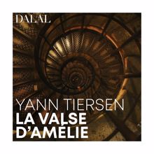 Dalal: Yann Tiersen: La valse d’Amélie