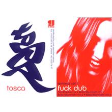 Tosca: F--k Dub remixes vol.1