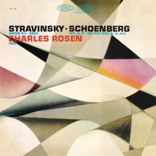 Charles Rosen: Charles Rosen Plays Stravinsky & Schoenberg