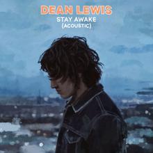 Dean Lewis: Stay Awake (Acoustic)