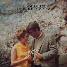 Los Indios Tabajaras: Dreams of Love