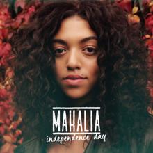 Mahalia: Independence Day