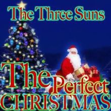 The Three Suns: The Perfect Christmas