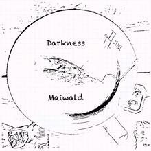 Maiwald: Darkness