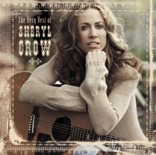 Sheryl Crow: The Very Best Of Sheryl Crow