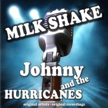 Johnny & the Hurricanes: Milk Shake