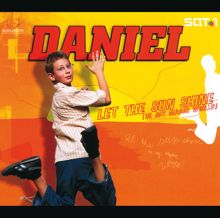 Daniel: Let The Sunshine (In My Magic World)