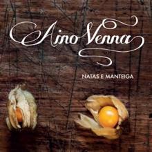 Aino Venna: Natas e Manteiga