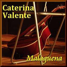 Caterina Valente: Malaguena