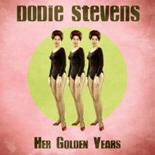 Dodie Stevens: Her Golden Years (Remastered)