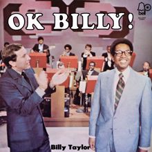 Billy Taylor: OK Billy!