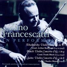 Zino Francescatti: Tchaikovsky, P.I.: Violin Concerto / Bruch, M.: Violin Concerto No. 1 / Saint-Saens: Violin Concerto No. 3 (Francescatti) (1943, 1945, 1951)