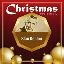 Stan Kenton & His Orchestra: Christmas Collection