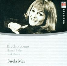 Gisela May: Vocal Recital: May, Gisela - Eisler, H. / Dessau, P.