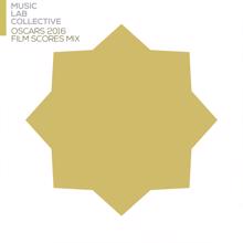 Music Lab Collective: Oscars 2016 Film Scores Mix