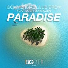Commercial Club Crew: Paradise