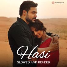 Mirshad Bin Moideen & Ami Mishra: Hasi (Slowed and Reverb)