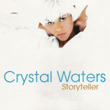 Crystal Waters: Storyteller