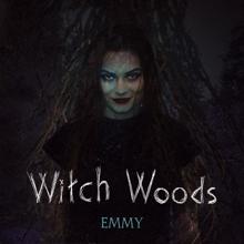 EMMY: Witch Woods