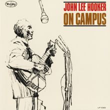 John Lee Hooker: On Campus