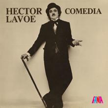 Héctor Lavoe: Comedia