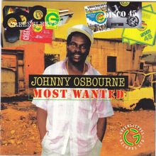 Johnny Osbourne: Johnny Osbourne - Most Wanted