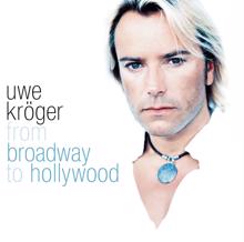 Uwe Kröger: From Broadway To Hollywood