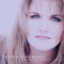 Trisha Yearwood: Those Words We Said (Album Version)
