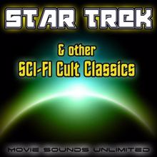Movie Sounds Unlimited: Star Trek & Other Sci-Fi Cult Classics