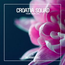 Croatia Squad: Your Own Life