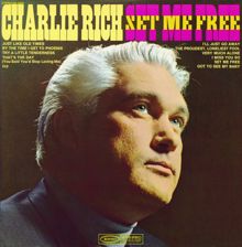 Charlie Rich: Set Me Free