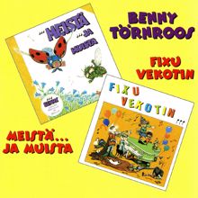 Benny Toernroos: Meista..Ja Muista / Fixu Vekotin