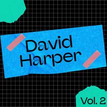 David Harper: David Harper, Vol. 2