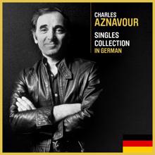 Charles Aznavour: Singles Collection In German