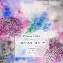 Milana Zilnik: Chrysanthemum