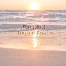 Ocean Sounds: Tropical Beach