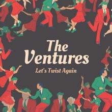 The Ventures: Let's Twist Again