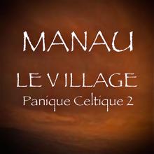 Manau: Le village Panique celtique 2