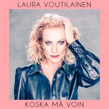 Laura Voutilainen: Koska mä voin